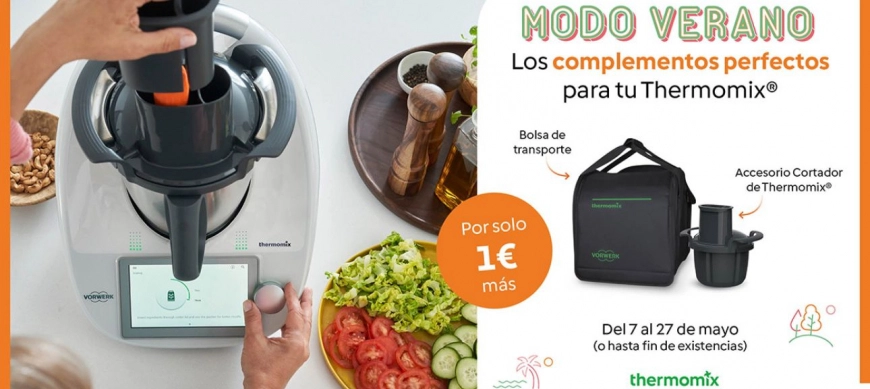 ¡¡PROMOCIÓN VERANO 2024!! Los complementos perfectos para tu Thermomix®