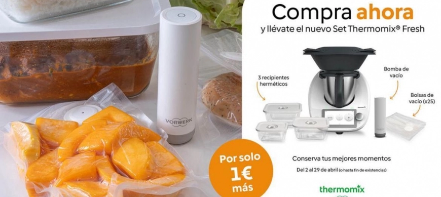 THERMOMIX CON SET FRESH X 1€ MÁS