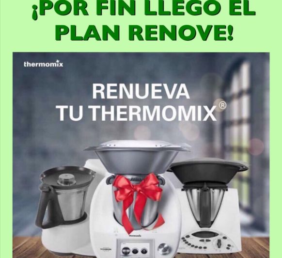 RENUEVA TU ANTIGUA Thermomix®