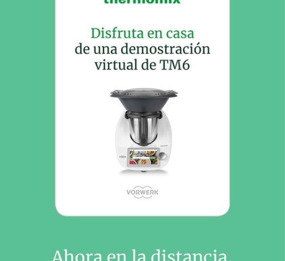 DEMOSTRACIÓN VIRTUAL DE THERMOMIX® SIN MOVERTE DE CASA - MAJADAHONDA - MADRID